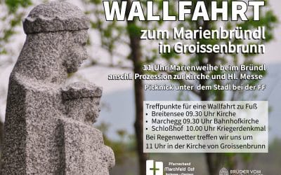 Wallfahrt zum Marienbründl in Groissenbrunn